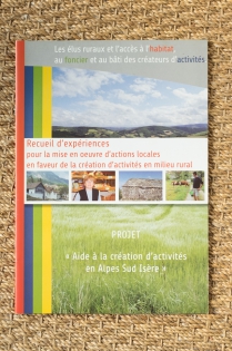 Recueil d'expériences Relier - Guide à destination des élus ruraux -
Aide à la création d'activités en Alpes Sud-Izère
Association nationale d’éducation populaire